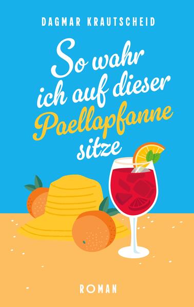 Produktbild: So wahr ich auf dieser Paellapfanne sitze | Dagmar Krautscheid