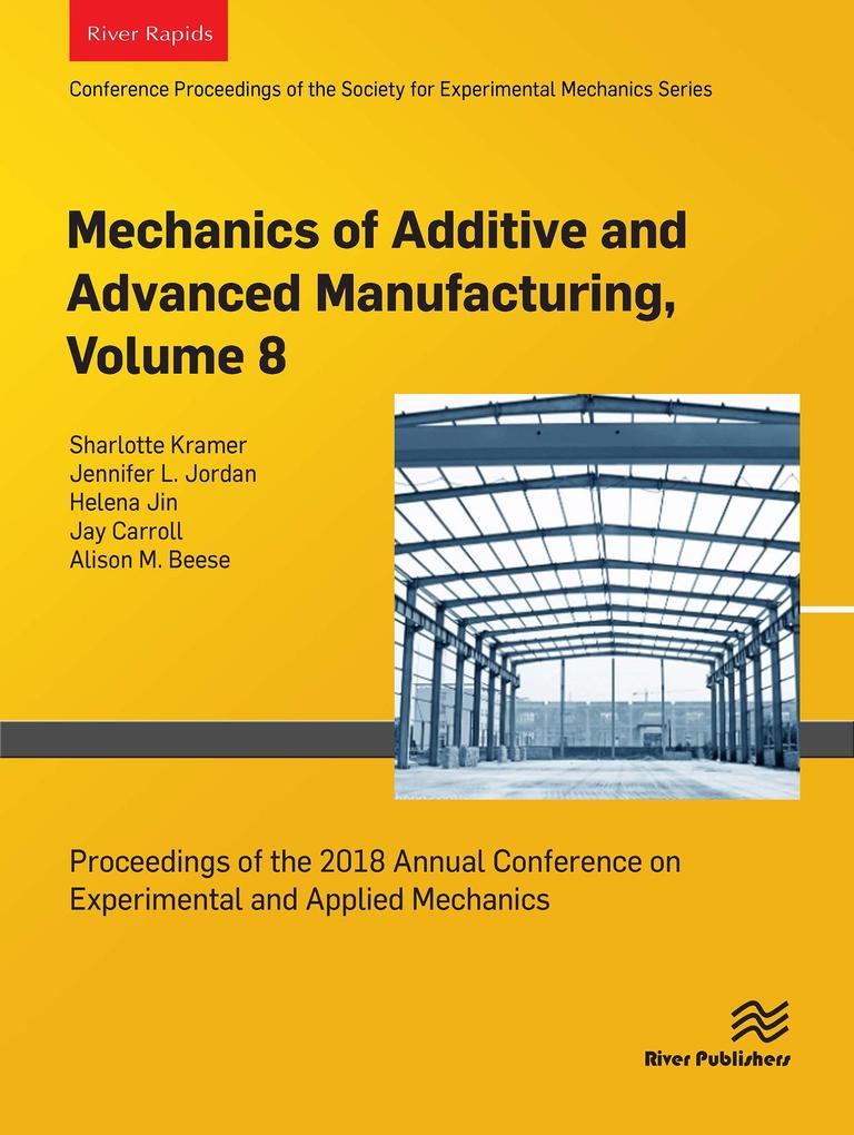 Produktbild: Mechanics of Additive and Advanced Manufacturing, Volume 8