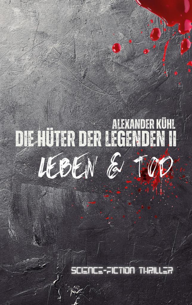 Produktbild: Die Hüter der Legenden 2 | Alexander Kühl