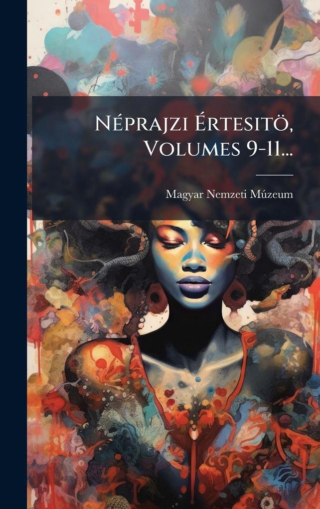 Produktbild: NÃ(c)prajzi Ãrtesitö, Volumes 9-11... | Magyar Nemzeti Mã°zeum