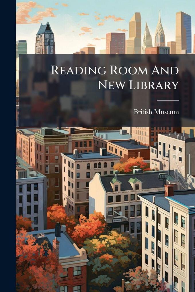 Produktbild: Reading Room And New Library | British Museum