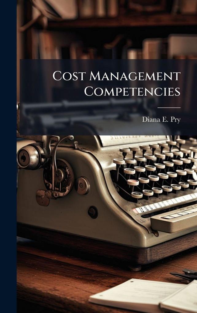 Produktbild: Cost Management Competencies | Diana E Pry