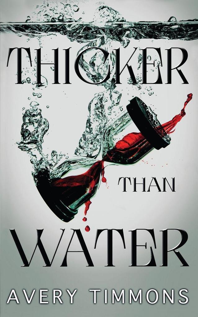 Produktbild: Thicker Than Water | Avery Timmons