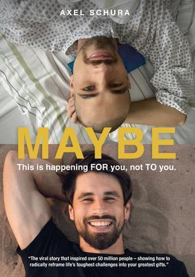Produktbild: Maybe This is Happening For You, Not to You | Axel Schura