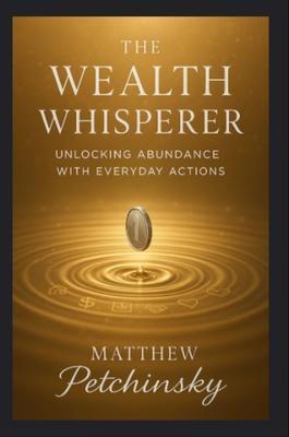 Produktbild: The Wealth Whisperer | Petchinsky