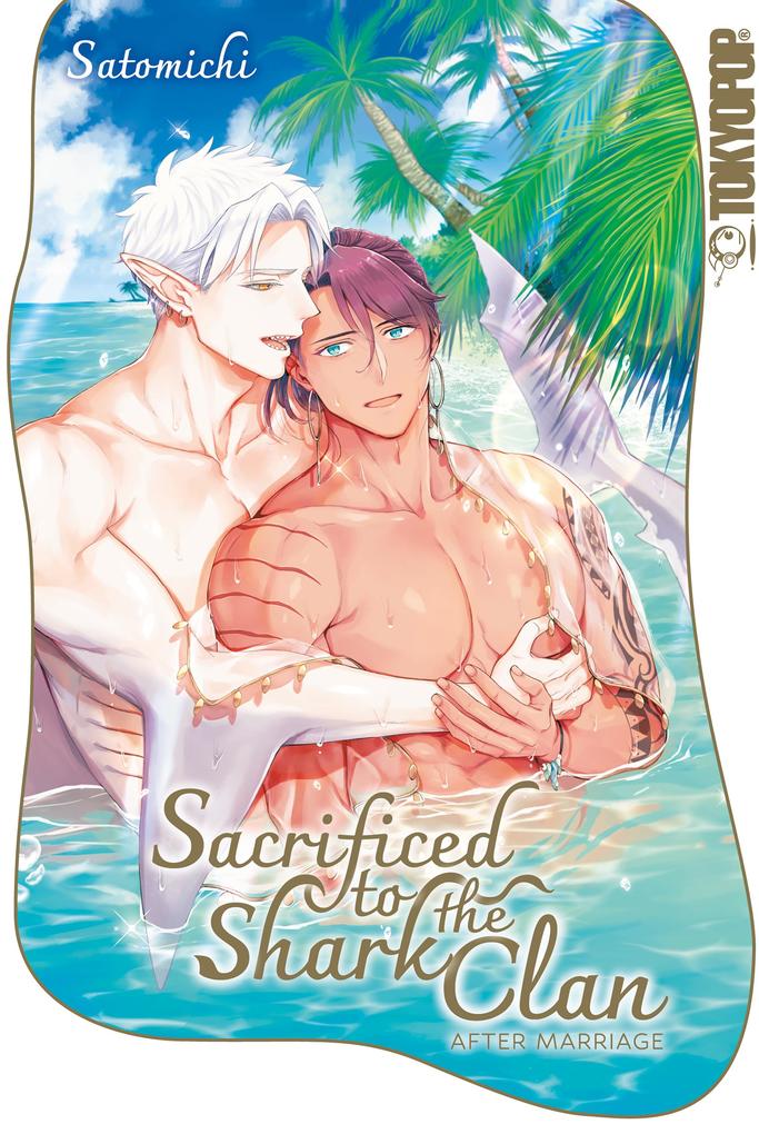 Produktbild: Sacrificed to the Shark Clan: After Marriage (RE) | Satomichi