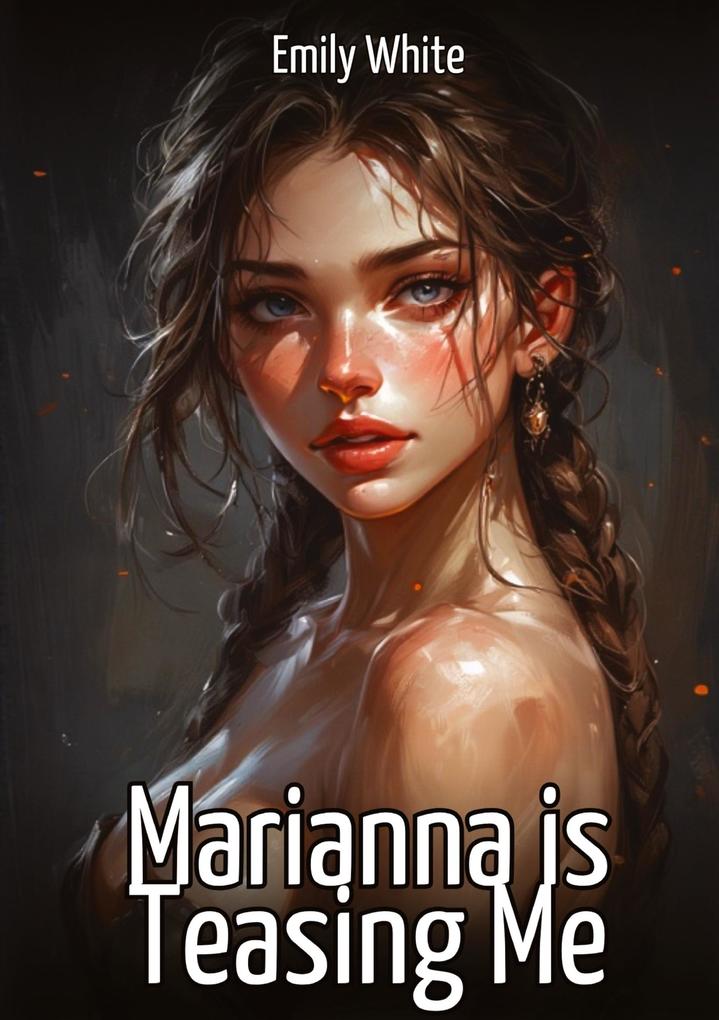 Produktbild: Marianna is Teasing Me | Emily White