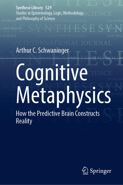 Produktbild: Cognitive Metaphysics | Arthur C. Schwaninger