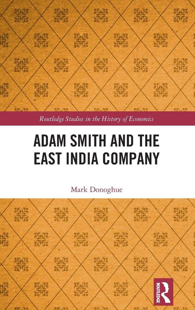 Produktbild: Adam Smith and the East India Company | Mark Donoghue