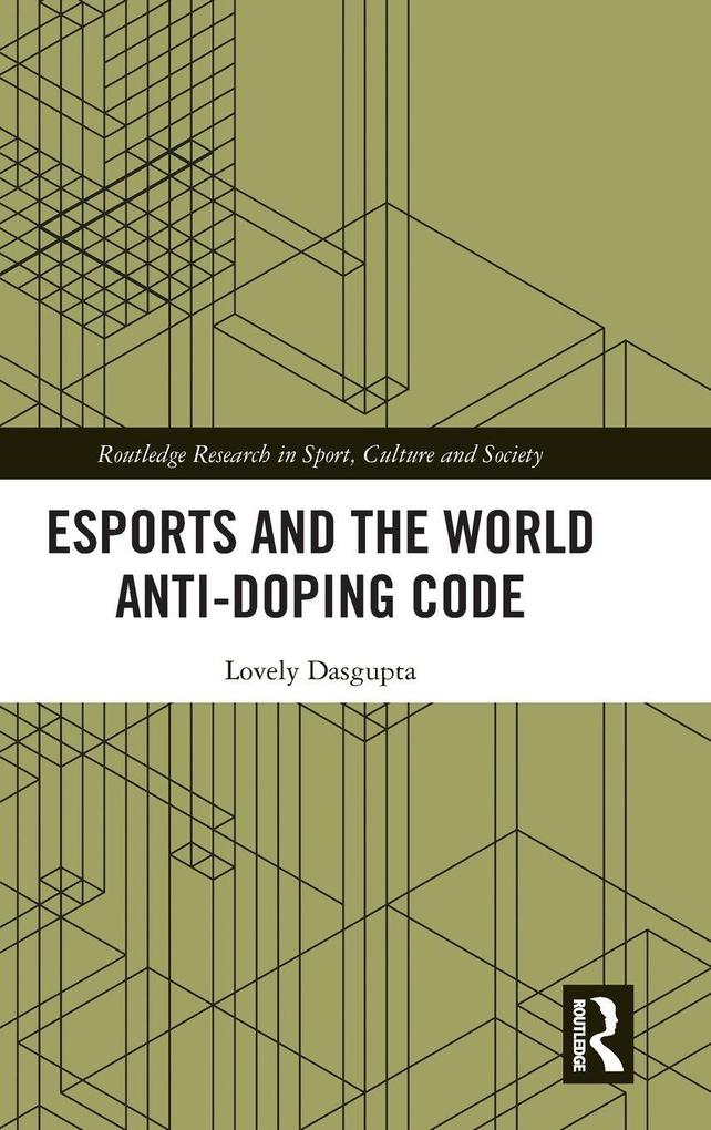 Produktbild: Esports and the World Anti-Doping Code | Lovely Dasgupta