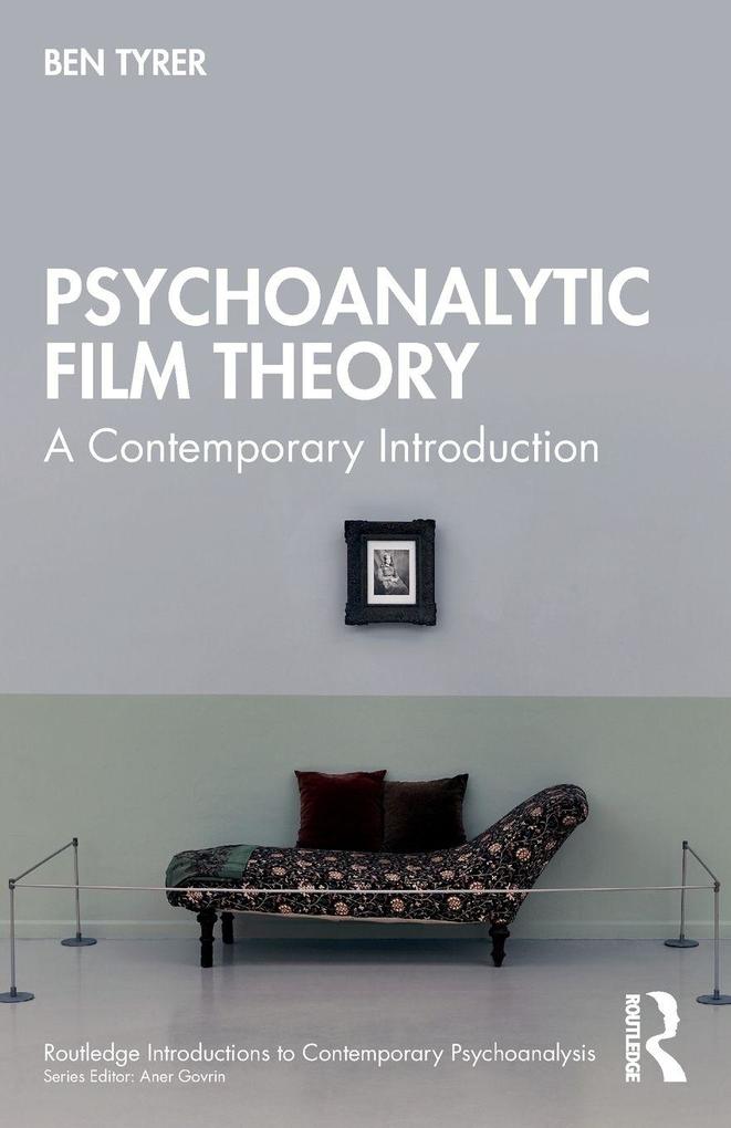 Produktbild: Psychoanalytic Film Theory | Ben Tyrer