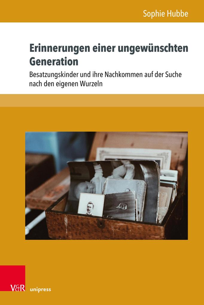 Produktbild: Erinnerungen einer ungewünschten Generation | Sophie Hubbe