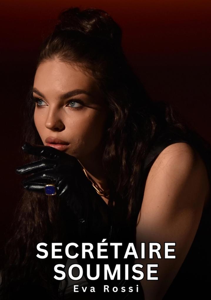 Produktbild: Secrétaire Soumise | Eva Rossi