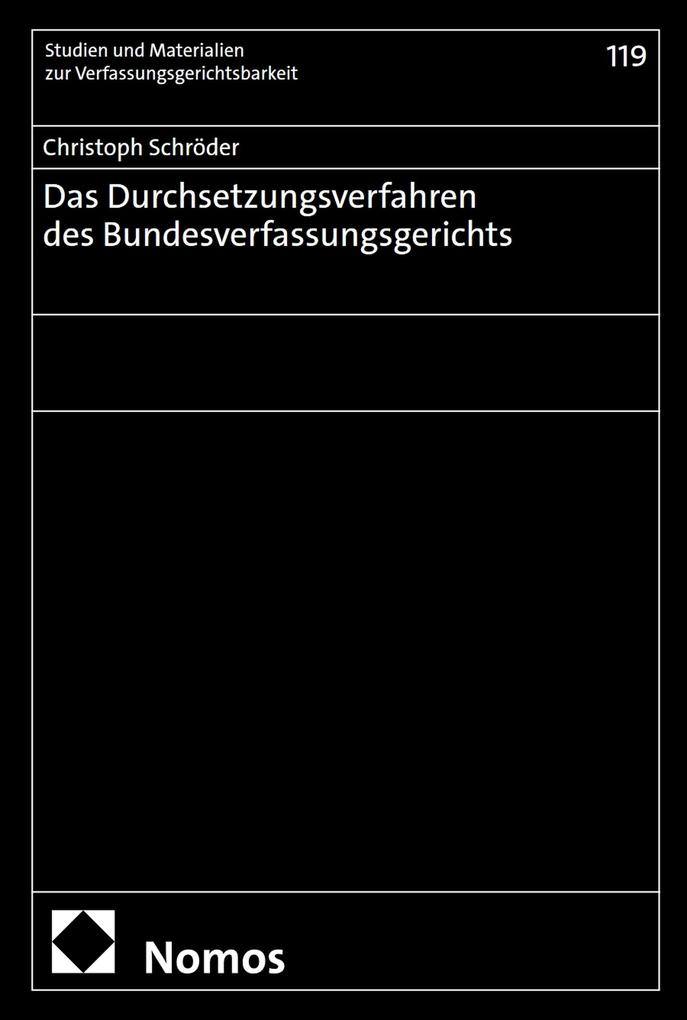 Produktbild: Das Durchsetzungsverfahren des Bundesverfassungsgerichts | Christoph Schröder