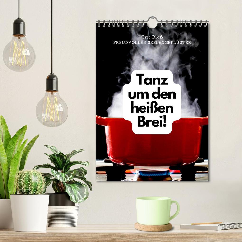 Weitere Ansicht: Tanz um den heißen Brei! (Wandkalender 2026 DIN A4 hoch), CALVENDO Monatskalender | Grit Bloß, Calvendo