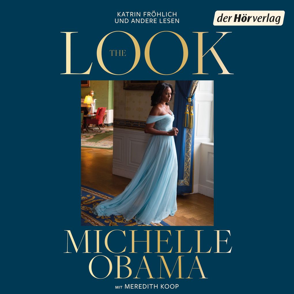 Produktbild: The Look (deutsche Ausgabe) | Michelle Obama, Meredith Koop