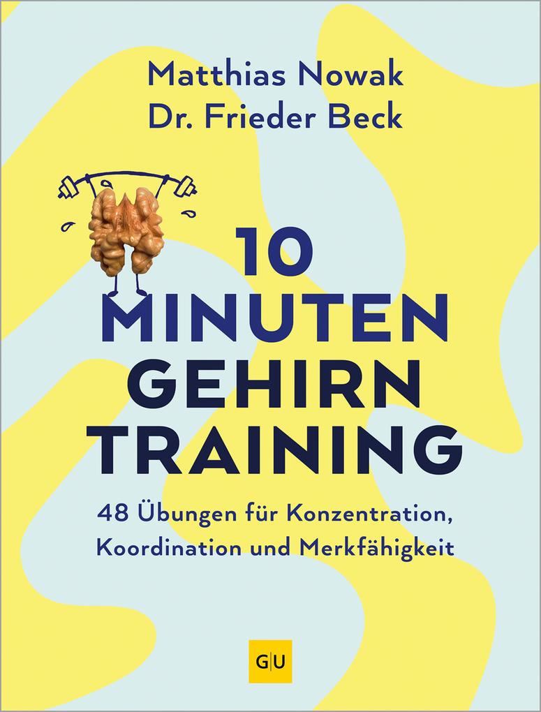 Produktbild: 10-Minuten-Gehirntraining | Matthias Nowak, Frieder Beck