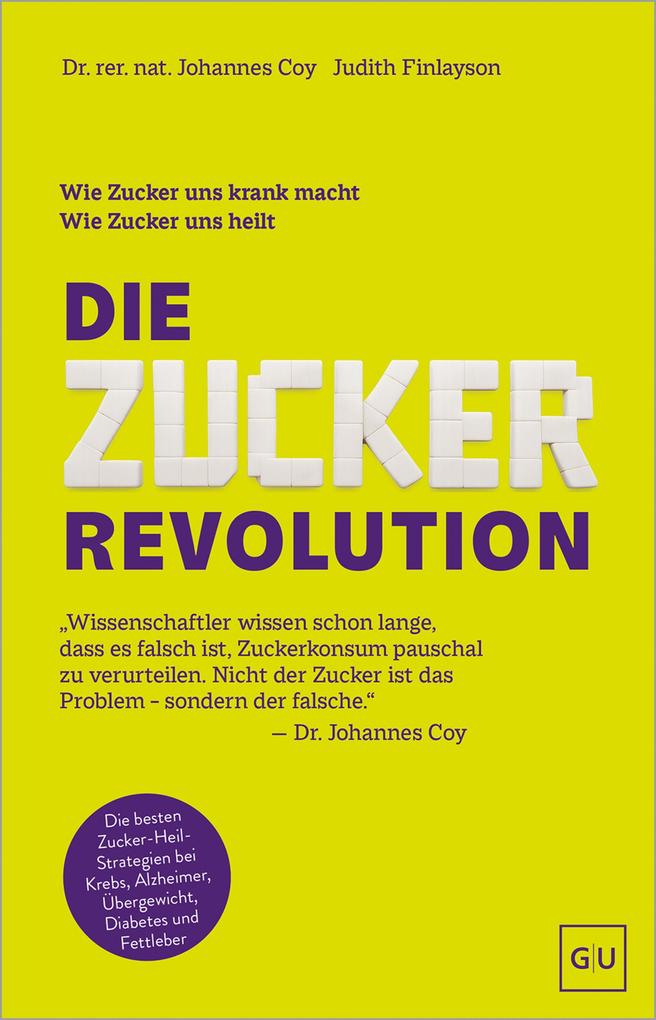 Produktbild: Die Zucker-Revolution | rer. nat. Johannes Coy, Judith Finlayson