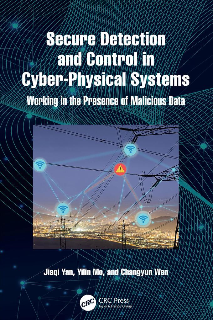 Produktbild: Secure Detection and Control in Cyber-Physical Systems | Jiaqi Yan, Yilin Mo, Changyun Wen