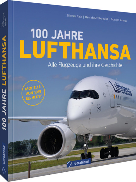 Produktbild: 100 Jahre Lufthansa | Dietmar Plath, Heinrich Großbongardt, Manfred Knappe