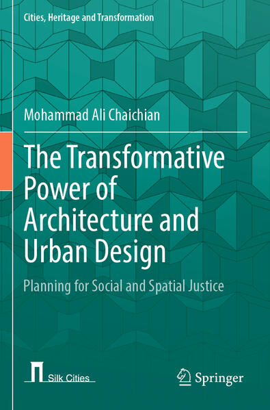 Produktbild: The Transformative Power of Architecture and Urban Design | Mohammad Ali Chaichian
