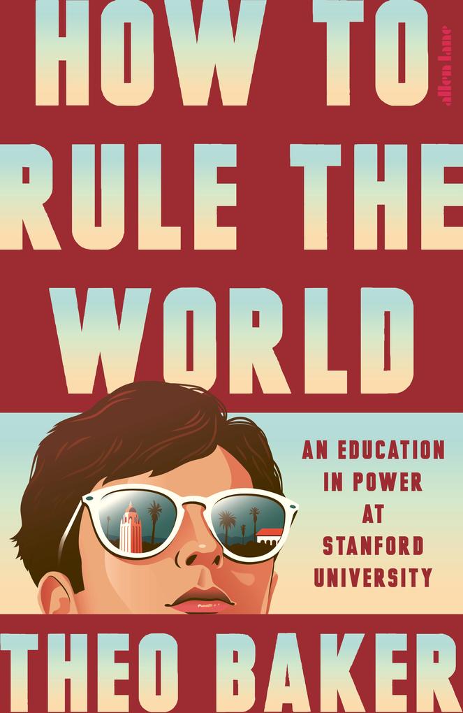Produktbild: How to Rule the World | Theo Baker
