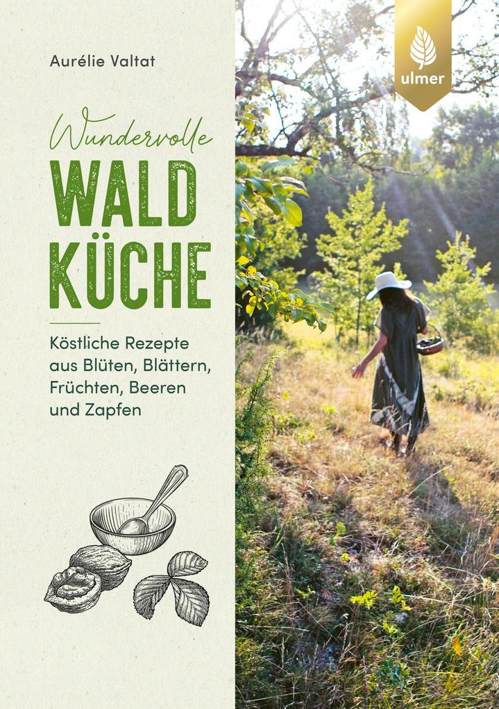 Produktbild: Wundervolle Waldküche | Aurélie Valtat