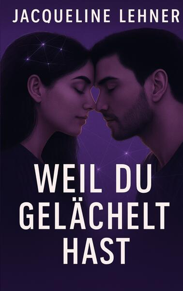 Produktbild: Weil du gelächelt hast | Jacqueline Lehner