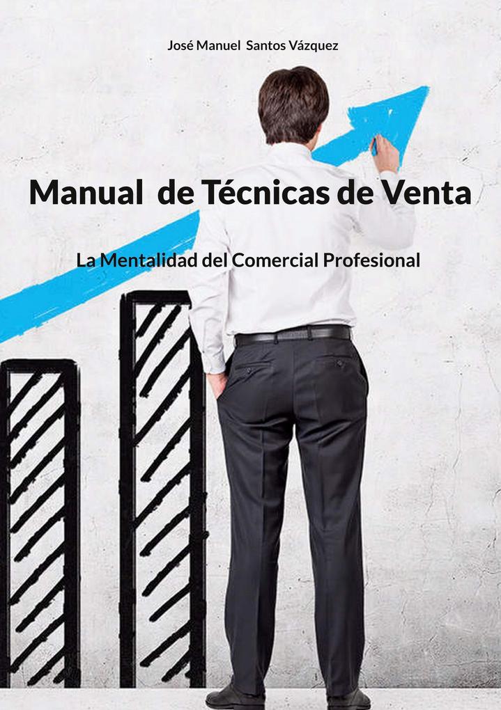 Produktbild: Manual de Técnicas de Venta | José Manuel Santos Vázquez
