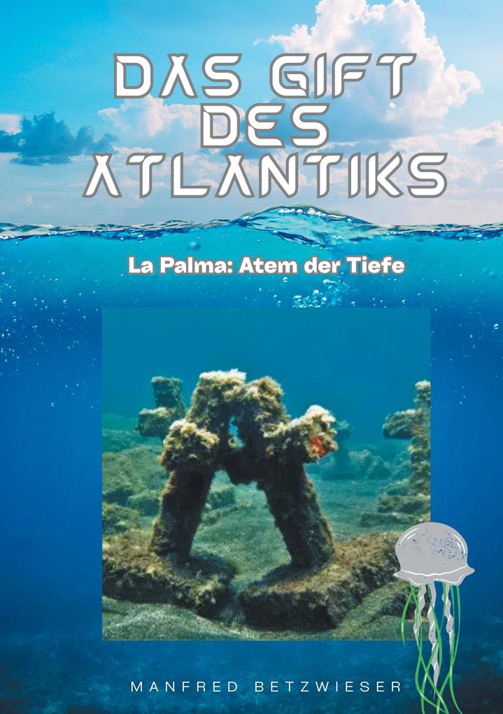 Produktbild: Das Gift des Atlantiks | Manfred Betzwieser