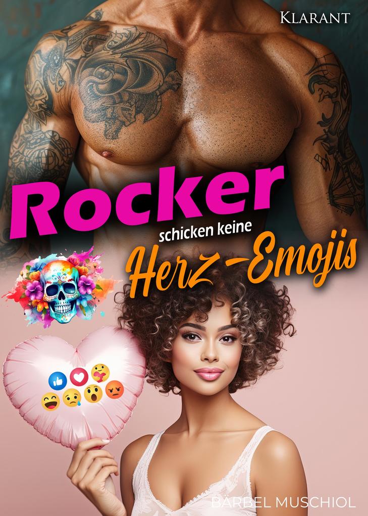 Produktbild: Rocker schicken keine Herz-Emojis | Bärbel Muschiol