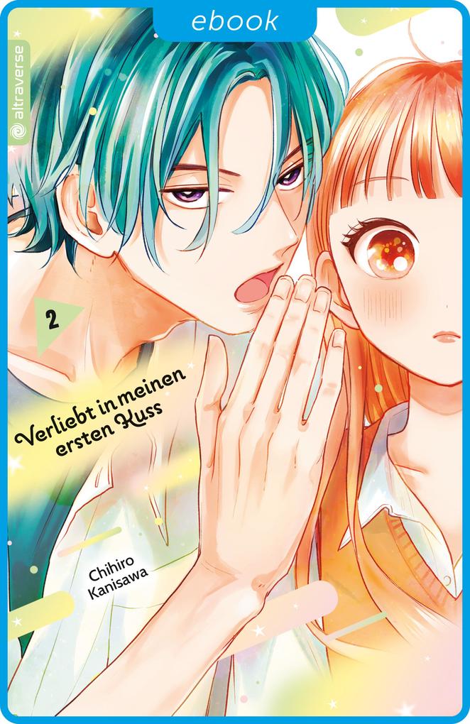 Produktbild: Verliebt in meinen ersten Kuss 02 | Chihiro Kanisawa
