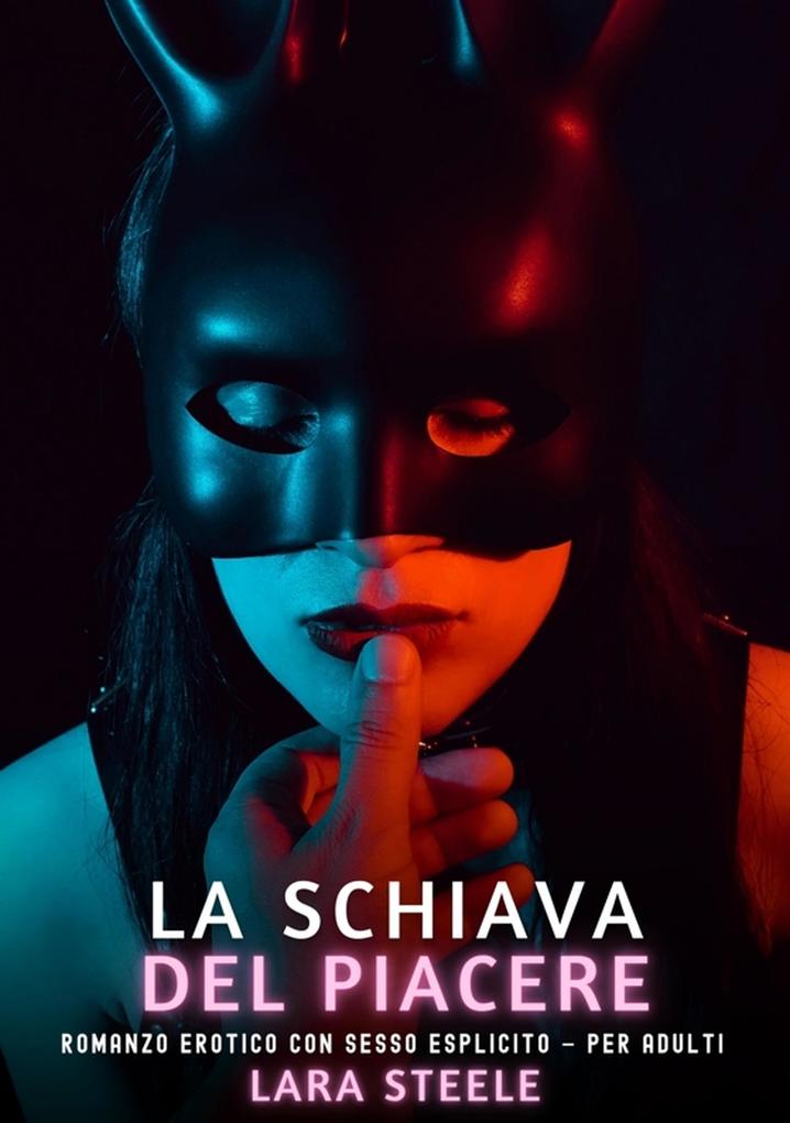 Produktbild: La Schiava del Piacere | Lara Steele
