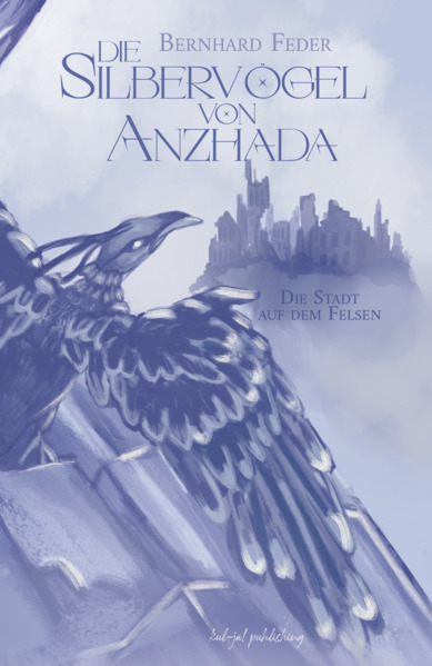 Produktbild: Die Silbervögel von Anzhada | Bernhard Feder