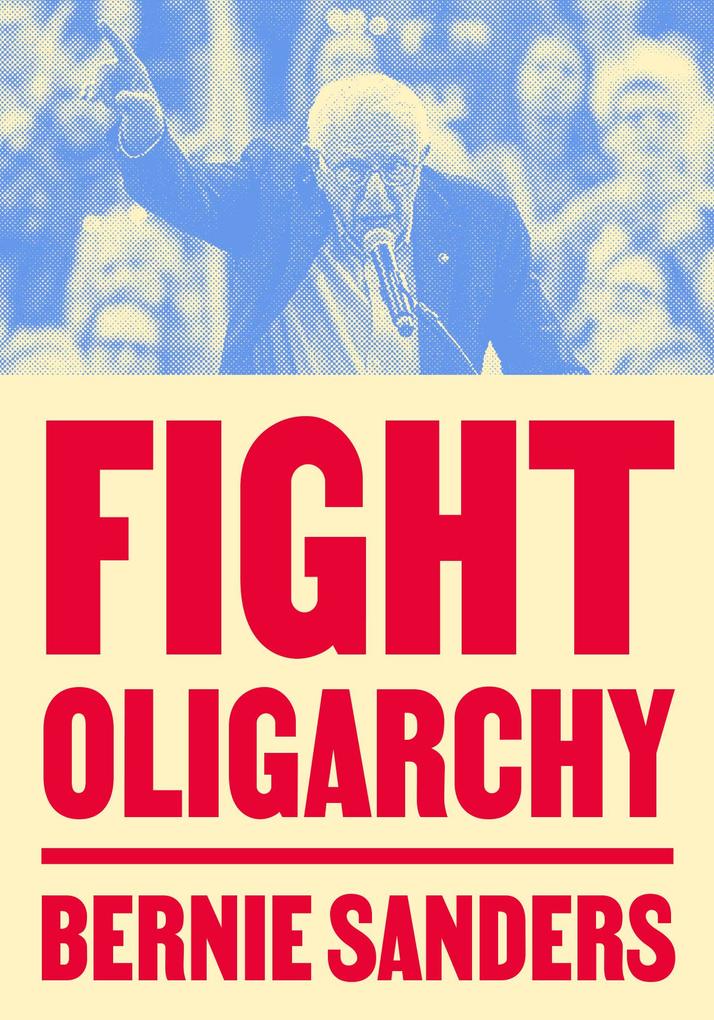 Produktbild: Fight Oligarchy | Bernie Sanders