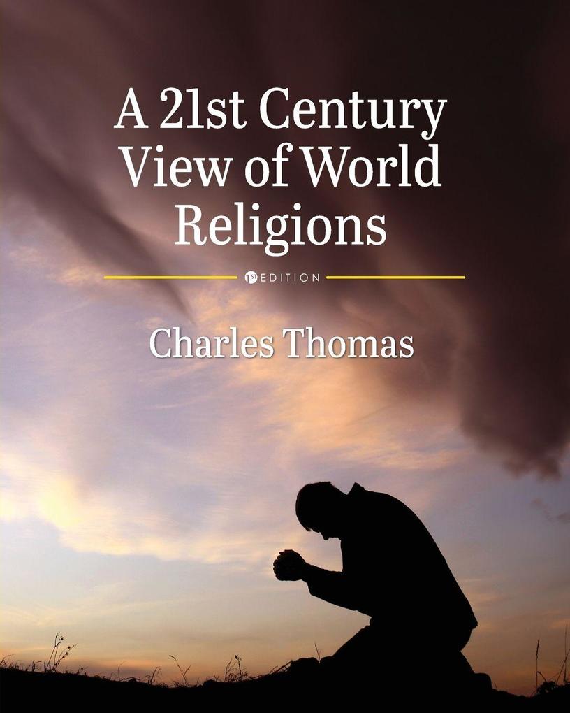 Produktbild: A 21st Century View of World Religions | Charles Thomas