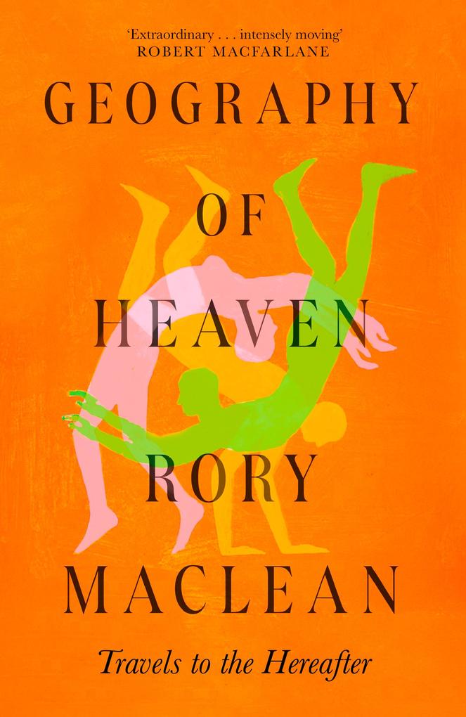 Produktbild: Geography of Heaven | Rory Maclean