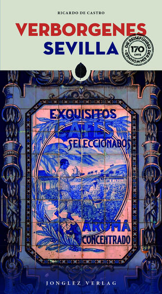 Produktbild: Verborgenes Sevilla | Ricardo de Castro