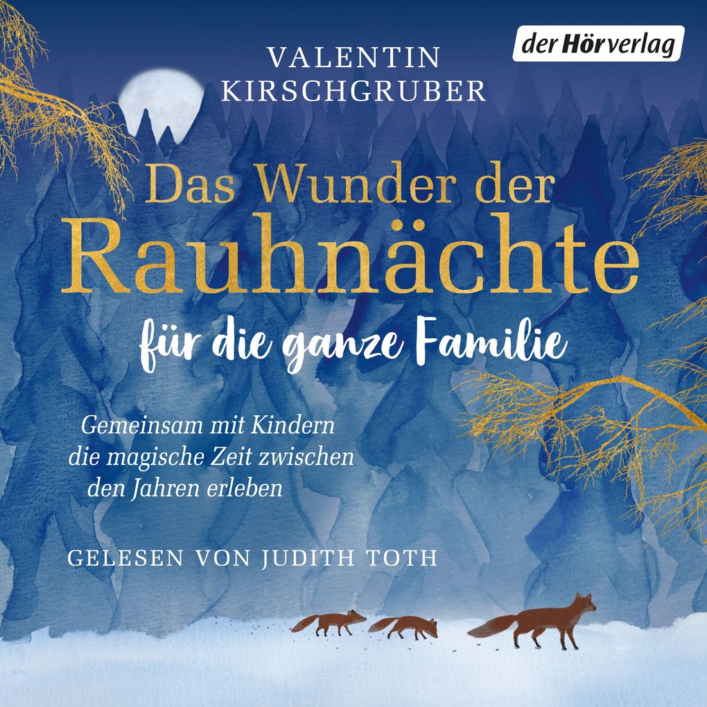 Produktbild: Das Wunder der Rauhnächte für die ganze Familie | Valentin Kirschgruber