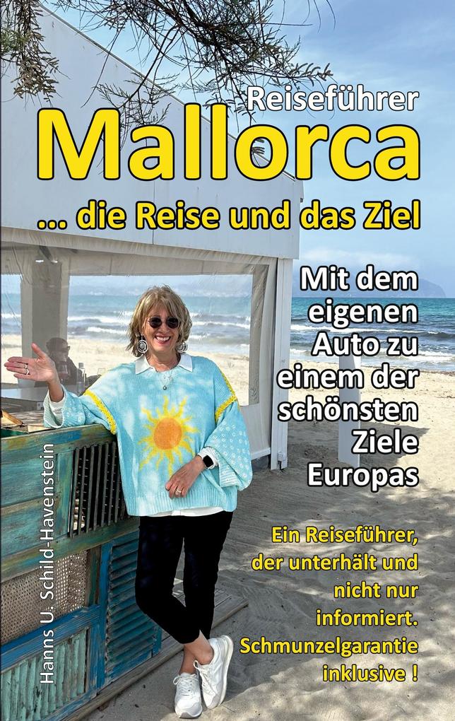 Produktbild: Mallorca ... die Reise und das Ziel! | Hanns U. Schild-Havenstein