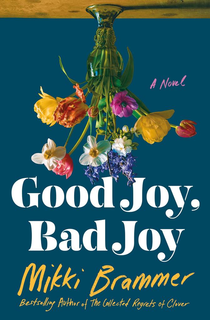 Produktbild: Good Joy, Bad Joy | Mikki Brammer