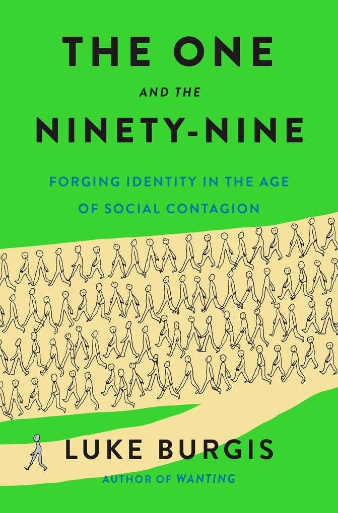 Produktbild: The One and the Ninety-Nine | Luke Burgis