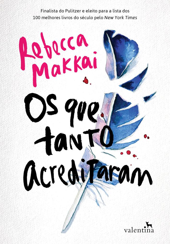 Produktbild: Os que tanto acreditaram | Rebecca Makai