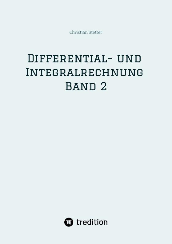 Produktbild: Differential- und Integralrechnung Band 2 | Christian Stetter