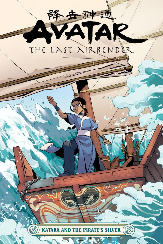 Produktbild: Avatar: The Last Airbender--Katara and the Pirate's Silver | Faith Erin Hicks
