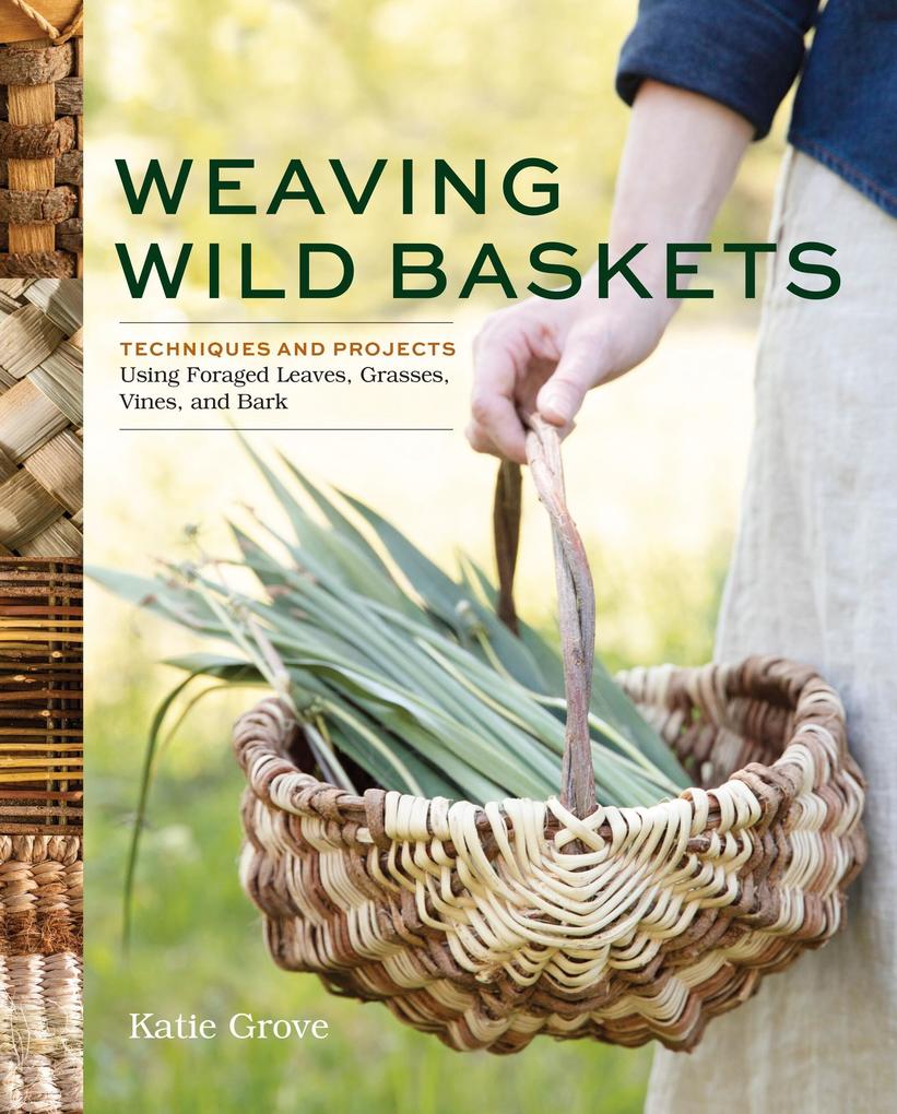 Produktbild: Weaving Wild Baskets | Katie Grove