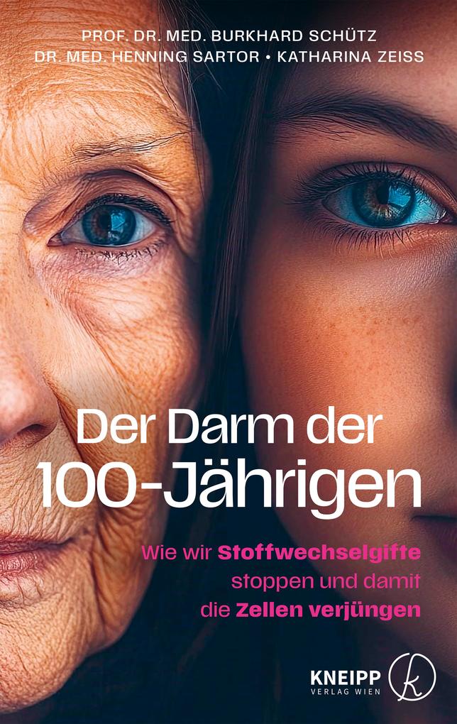 Produktbild: Der Darm der 100-Jährigen | Burkhard Schütz, Katharina Zeiss, Henning Sartor