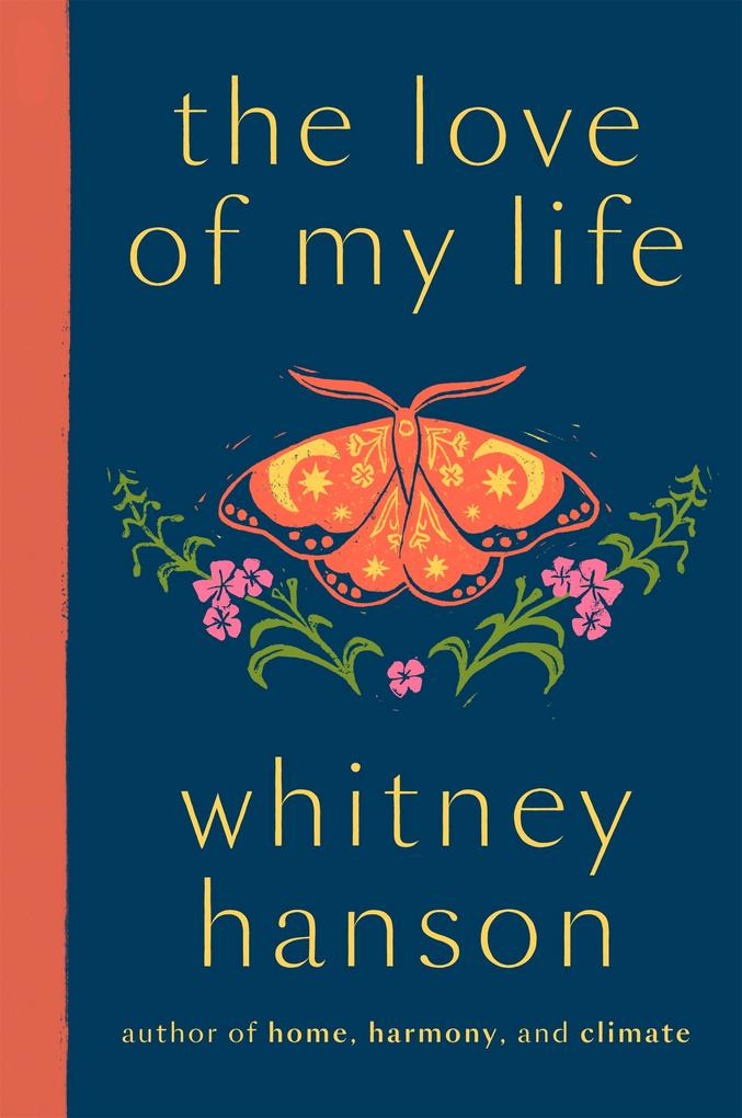 Produktbild: the love of my life | Whitney Hanson