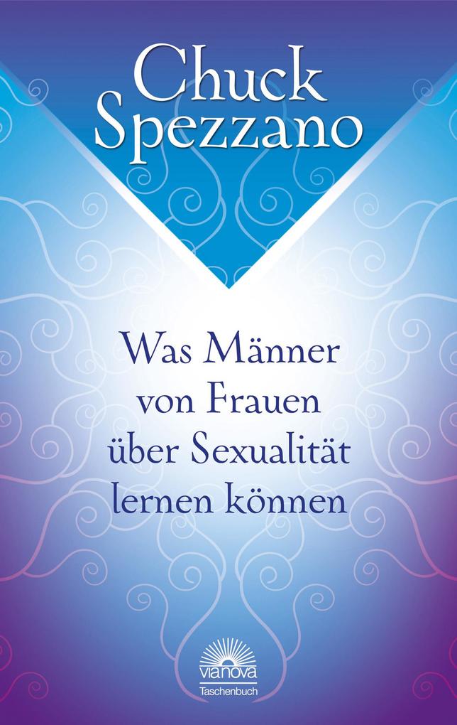 Produktbild: Was Männer von Frauen über Sexualität lernen können | Chuck Spezzano