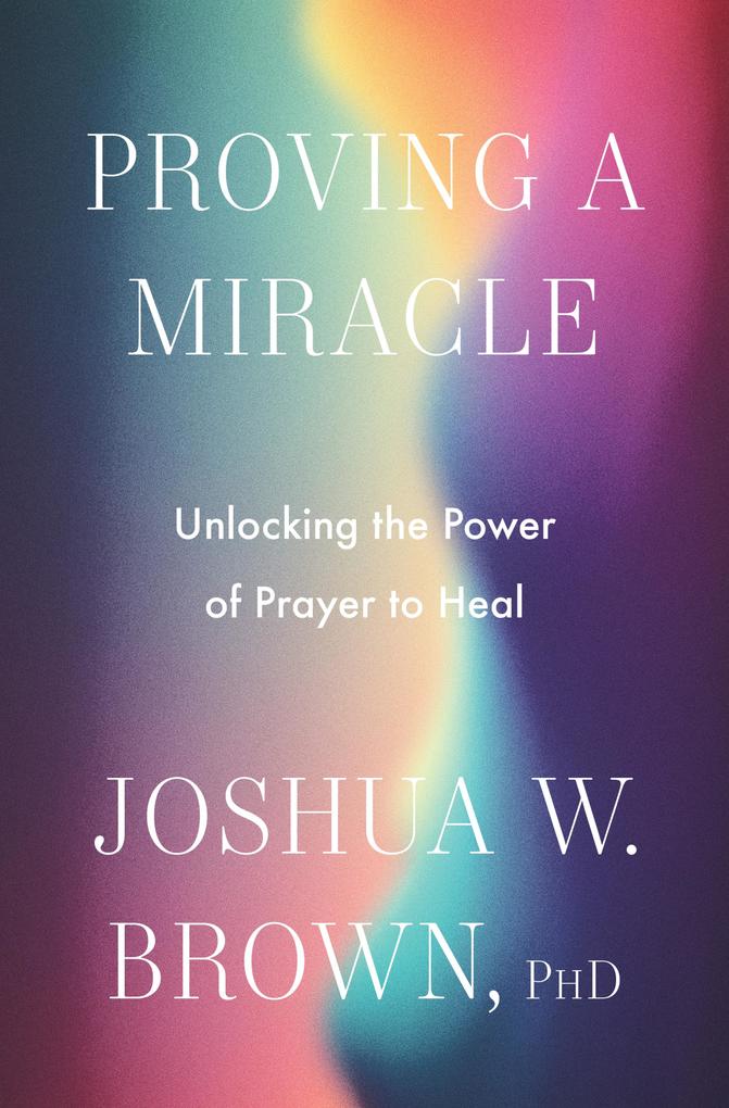 Produktbild: Proving a Miracle | Brown
